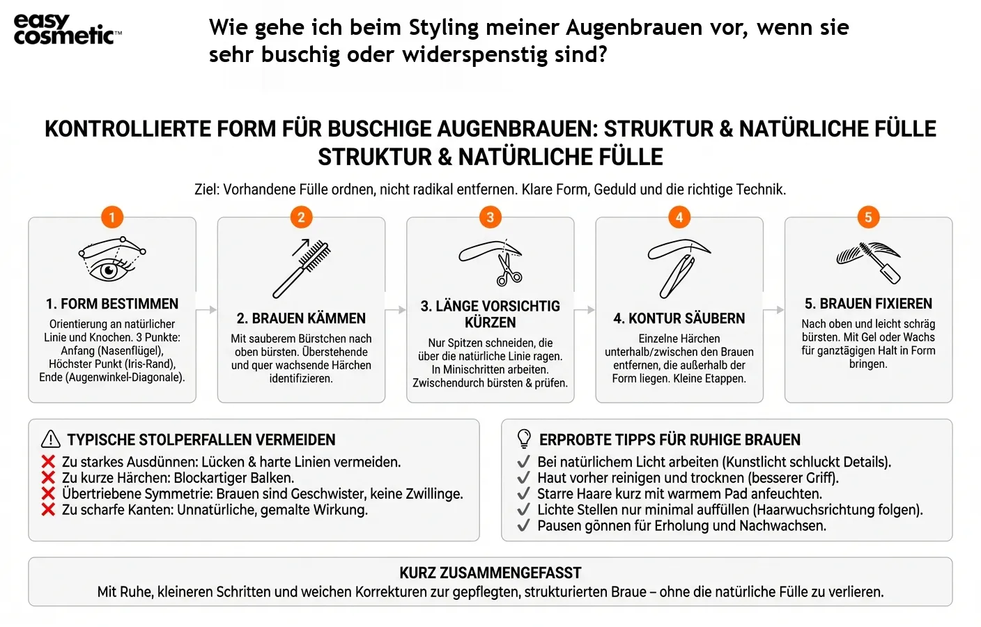Wie gehe ich beim Styling meiner Augenbrauen vor, wenn sie sehr buschig oder widerspenstig sind?